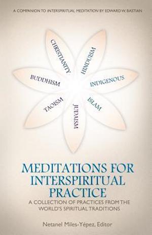 Meditations for InterSpiritual Practice