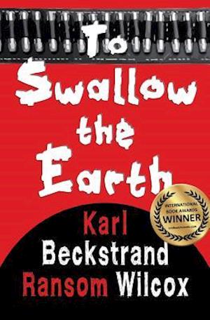 To Swallow the Earth: A Western Thriller