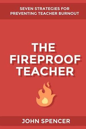 The Fireproof Teacher