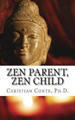 Zen Parent, Zen Child