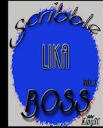 Scribble Lika Boss