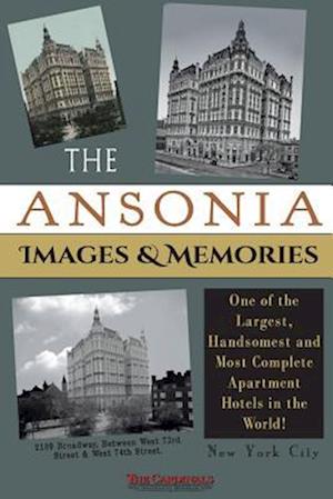 The Ansonia Images & Memories