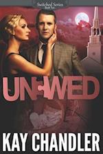 UNWED: A Suspenseful Historical Romance: Southern Secrets 