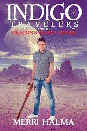 Indigo Travelers and the Dragon's Blood Sword