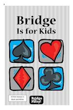 Bridge Is for Kids