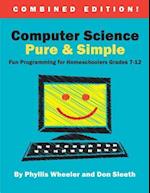 Computer Science Pure and Simple, Combined Edition