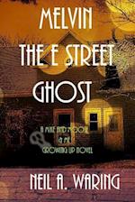 Melvin the E Street Ghost