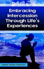Embracing Intercession Through Life's Experiences