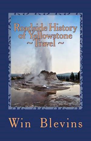 Roadside History of Yellowstone Travel