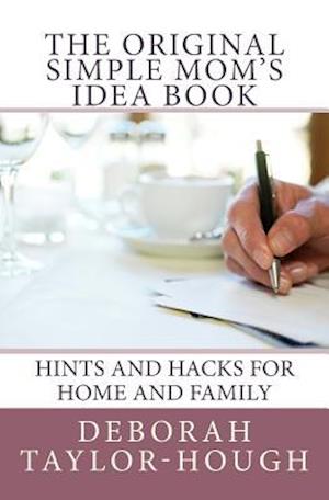 The Original Simple Mom's Idea Book