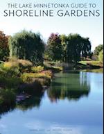 The Lake Minnetonka Guide to Shoreline Gardens