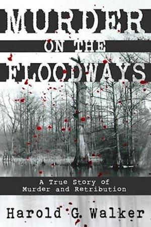 Murder on the Floodways