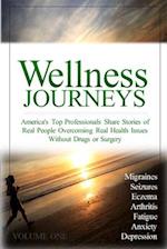 Wellness Journeys, Volume One