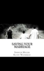 Saving Your Marriage