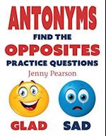 Antonyms: Find the Opposites Practice Questions 
