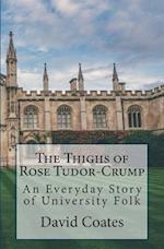 The Thighs of Rose Tudor-Crump