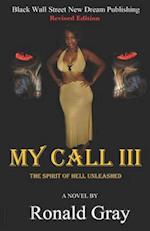 My Call III: The Spirit Of Hell Unleashed 