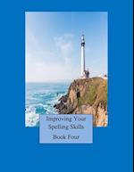 Improving Your Spelling Skills/ Book 4
