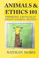 Animals and Ethics 101