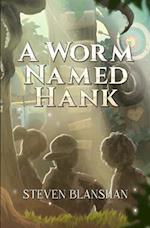 A Worm Named Hank