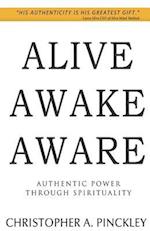 Alive Awake Aware