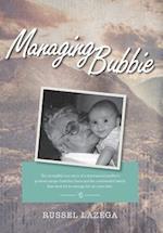 Managing Bubbie