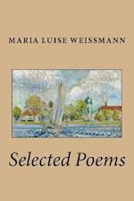 Selected Poems of Maria Luise Weissmann