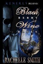 Blackberry Wine Blues