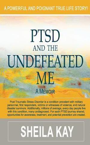 Ptsd and the Undefeated Me