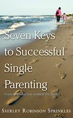 Seven Keys to Successful Single Parenting