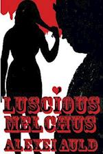 Luscious Melchus 3