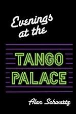 Evenings at the Tango Palace