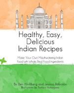 Healthy, Easy, Delicious Indian Recipes