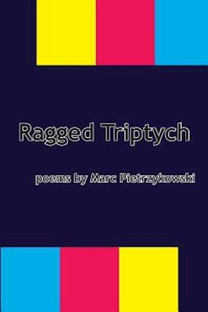 Ragged Triptych