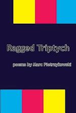 Ragged Triptych