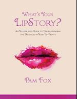 What's Your Lipstory?