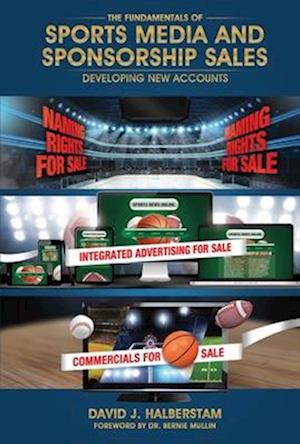 The Fundamentals of Sports Media and Sponsorship Sales