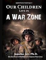 Our Children Live in a War Zone