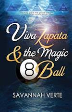 Viva Zapata & the Magic 8-Ball