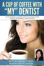 A Cup of Coffee with My Dentist