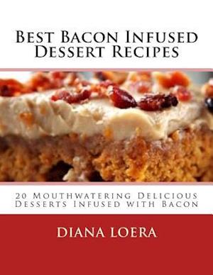 Best Bacon Infused Dessert Recipes