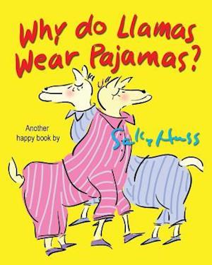 Why Do Llamas Wear Pajamas?