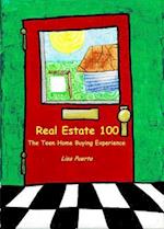 Real Estate 100 : The Teen Home Buying Experience