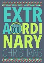 Extraordinary Christians