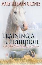 Training a Champion