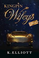 KingPin Wifeys Vol.4