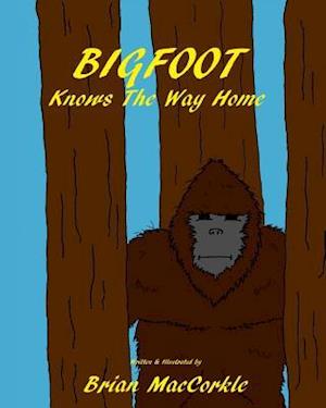 Bigfoot Knows the Way Home