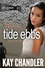 When the Tide Ebbs: An epic 1930's love story 