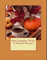 Best Pumpkin Drink & Dessert Recipes
