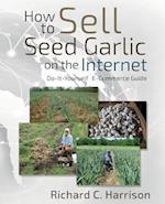 How to Sell Seed Garlic on the Internet